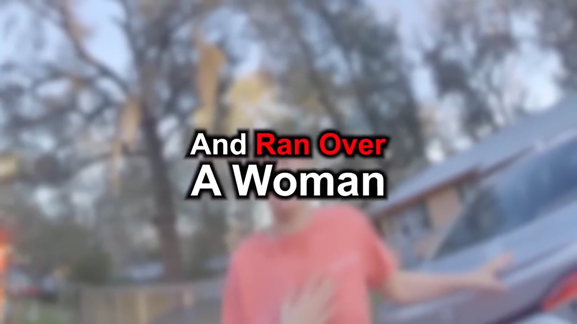 H2207029_288. Drunk Girl Runs Her Friend Over, Makes it 10x Worse #